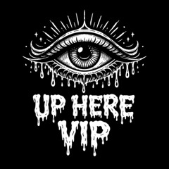 UP HERE (VIP) [FREE DOWNLOAD]