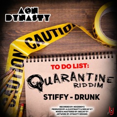 Stiffy - Drunk (Quarantine Riddim) - Soca 2020/2021