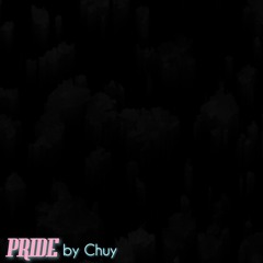 Pride by CHUY