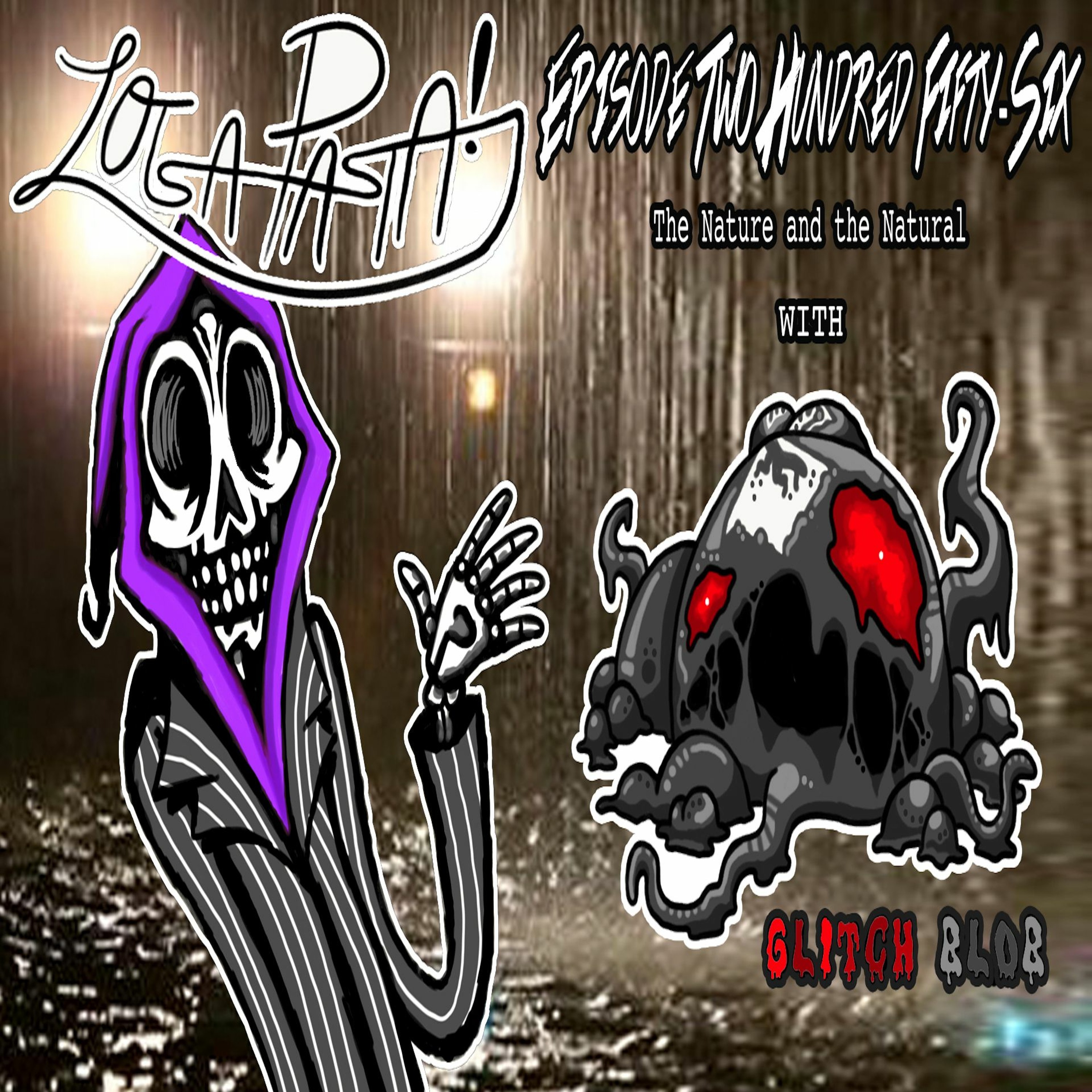 Episode Two Hundred Fifty-Six: The Nature and the Natural episode artwork