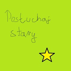 posłuchaj stary