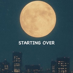 STARTING OVER