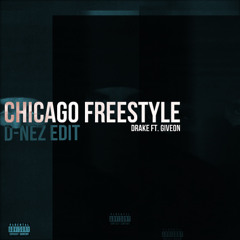 Drake ft. Giveon - Chicago Freestyle (HOUSE EDIT)