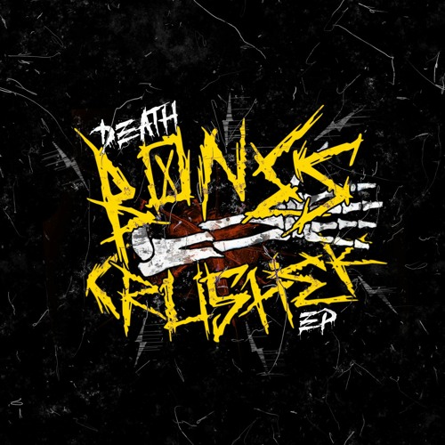Death - Bones Crusher EP [DSBEP079]