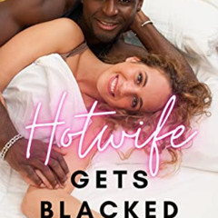 [Download] EPUB 🗂️ Hotwife Gets Blacked: BMWW Interracial Cuckold Erotic Story by  O