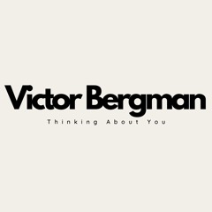 Victor Bergman - Thinking About You (ORIGINAL MIX)