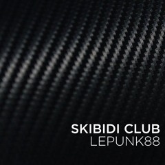 SKIBIDI CLUB