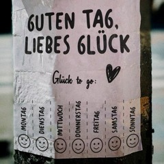 Guten Tag, Liebes Glück (Mix)