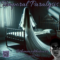 Temporal Paralysis (Original Mix)
