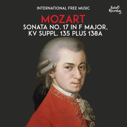 ®️ Mozart's Sonata No. 17 In F Major, KV Suppl. 135 Plus 138a