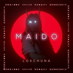 Loxchuna - Maido