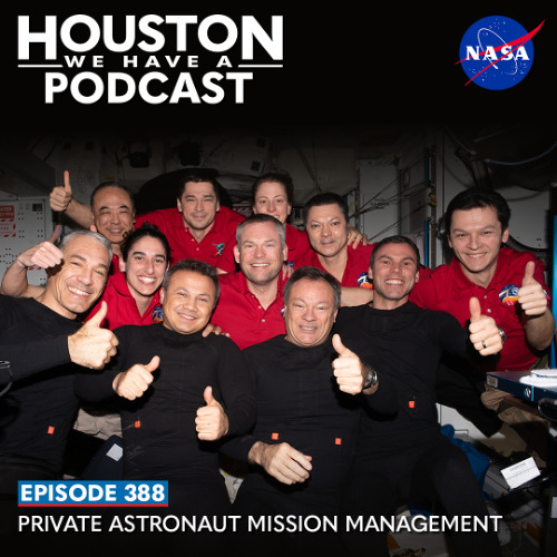 Houston We Have a Podcast: Private Astronaut Mission Management
