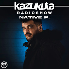 Kazukuta Radioshow - Native P. #60