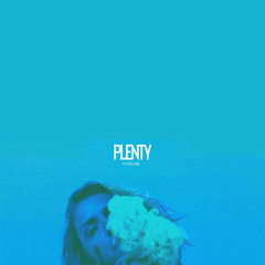 Plenty