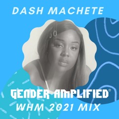 Women's History Month Mix - Dash Machete