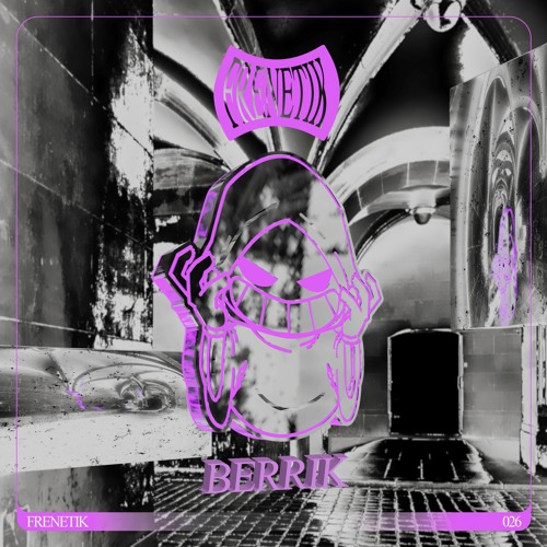 FRENETIK026 - BERRIK