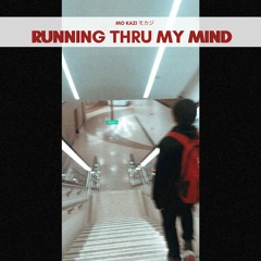 Running Thru My Mind
