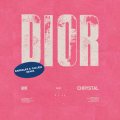 MK - Dior - Barralez & Calleja Remix [FREE DL]