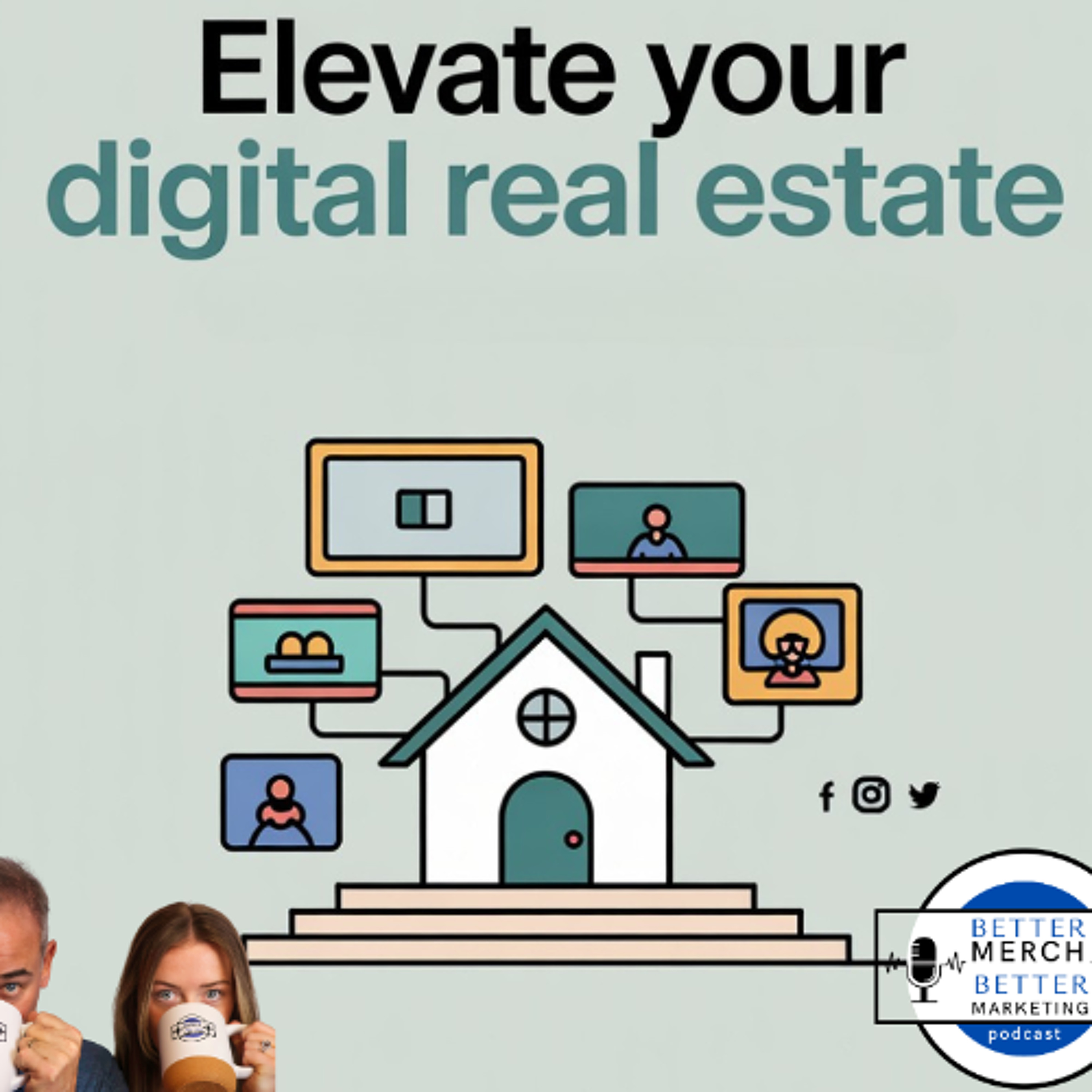Better Merch...Better Marketing:  Improving Your Digital Real Estate episode artwork