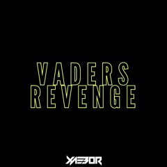 XAEBOR - VADERS REVENGE