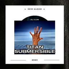 Welcome To The TITAN Submersible