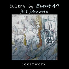 Sultry by Event 49 feat. joerxworx Soprano