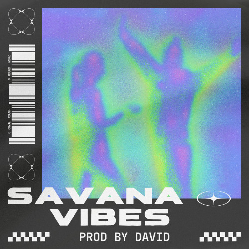 «Savana Vibes» (PROD BY DAVID)