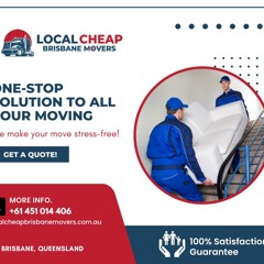 Efficient House Removals Brisbane | Local Cheap Brisbane Movers