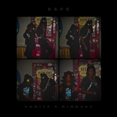 SAFE (FT. KINGJAY)