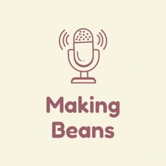 Making Beans podcast theme song