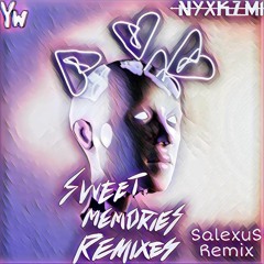 NYXKZMI & Yuandra - Sweet Memories (SalexuS Remix)
