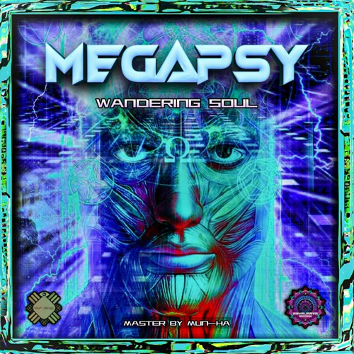 MEGAPSY - WANDERING SOUL