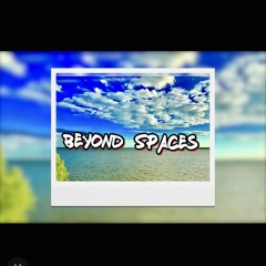 Beyond Spaces Mix