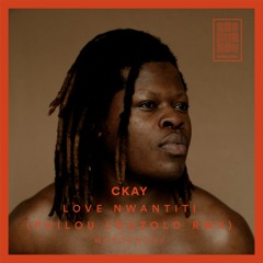 Ckay - Love Nwantiti (Philou Louzolo Amapiano Remix)