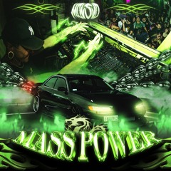 MASS POWER (PATREON EXCLUSIVE)