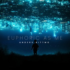 Euphoric as me