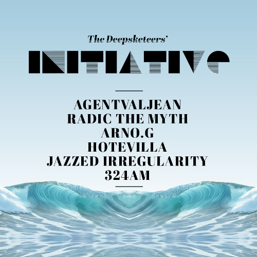 The Deepsketeer’s Initiative Vol.04 with Radic The Myth, Hotevilla & Jazzed Irregularity