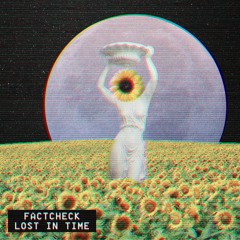 FACTCHECK - LOST IN TIME