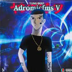 Yung Beef - PISANDO [ADROMICFMS V]