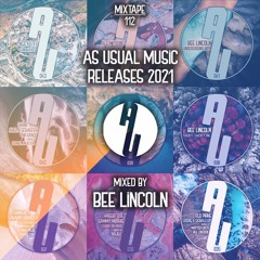 as usual mixtape #112 - AUM Releases 2021 mixed by Bee Lincoln