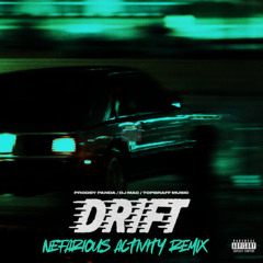 Teejay - Drift (Nefarious Activity Remix)