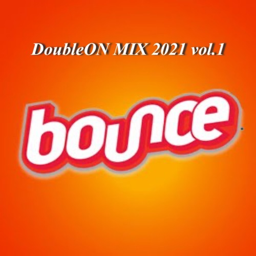 DoubleON 2021 Mix Vol.1 [副題 : BBONG Bounce]