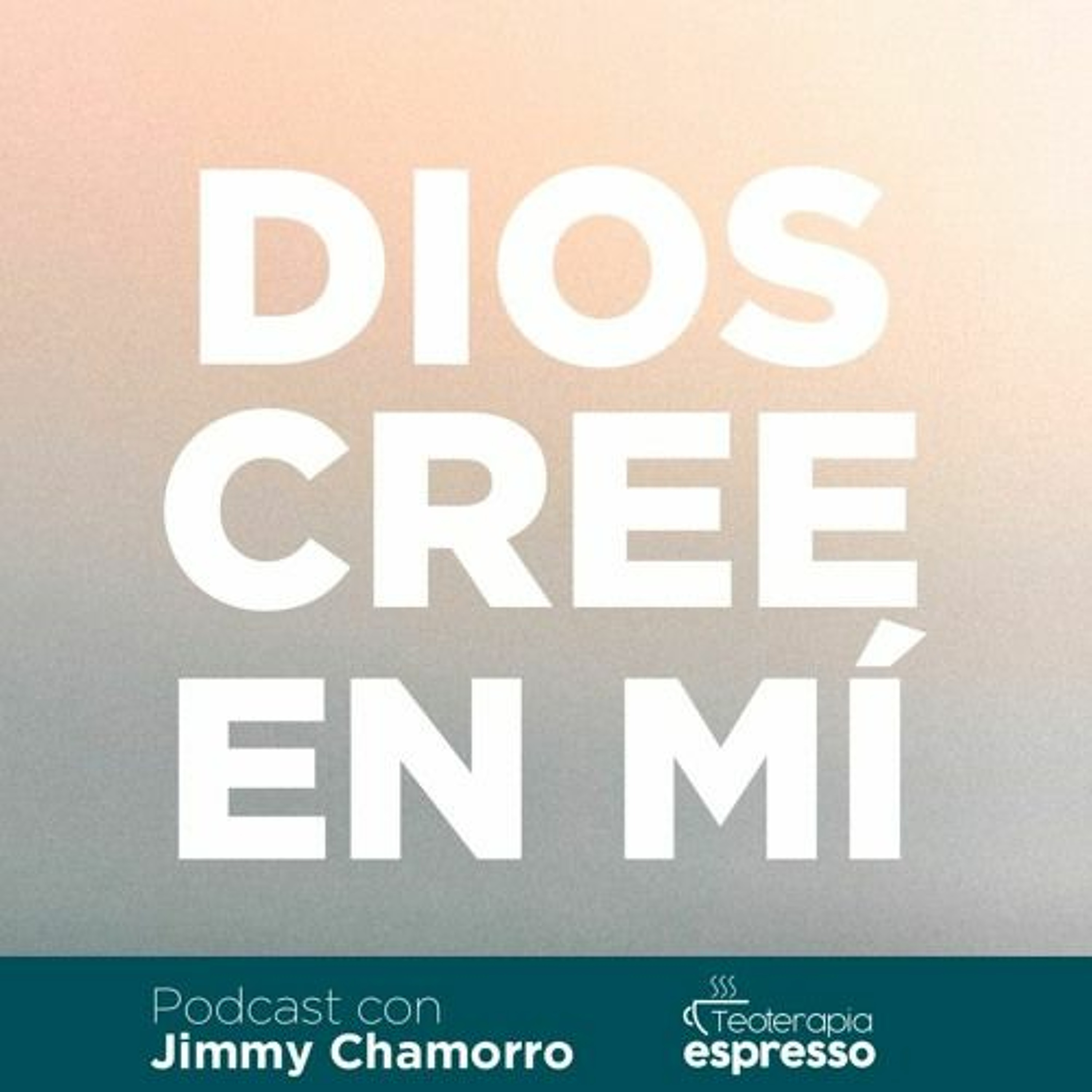 Serie Dios cree en mí - Píldora 2 episode artwork
