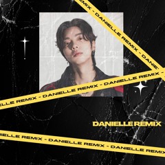 DANIELLE REMIX PACK (FREE DOWNLORD)