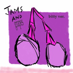 Jams And Grapes (Bittyfix)