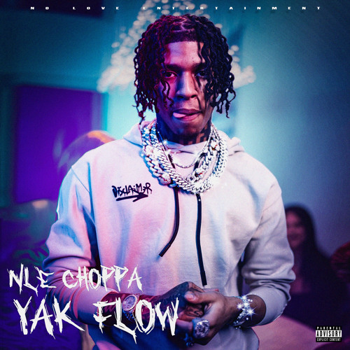 NLE Choppa - Yak Flow
