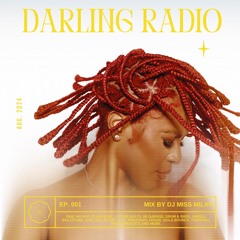 DARLING RADIO EP. 001 (Club 1BD (Formerly The Apartment Party) Live DJ Mix!)