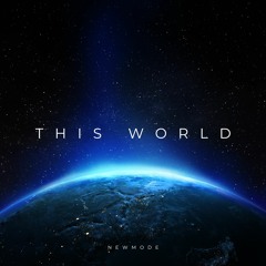 Newmode - This World (PREVIEW) OUT 10 March