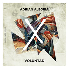 Adrian Alegria - Voluntad (Original Mix)