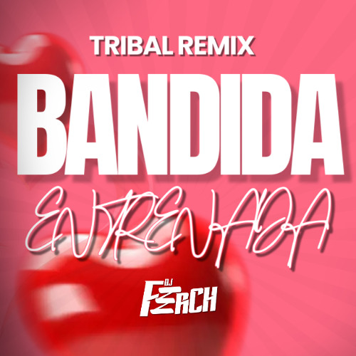 Bandida Entrenada - KarolG...(FerCHTribalREMIX) Free download